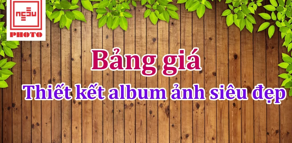 Bảng giá rửa ảnh album