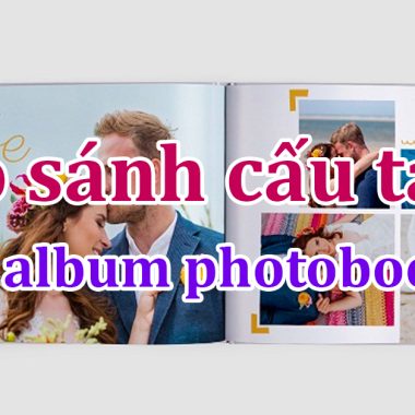 So sánh cấu tạo album photobook, ưu nhược điểm của 5 loại